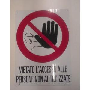 Cartello in alluminio  testo ' vietato l'accesso alle persone non autorizzate' - 62-1201-x