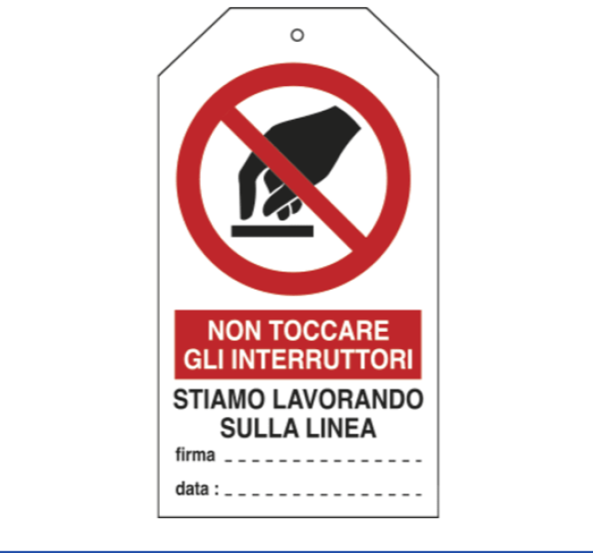cartellino segnaletico plastica non toccare gli interruttori lavori sulla linea